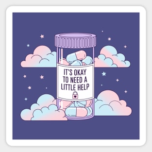 It's Okay To Need Help Sticker